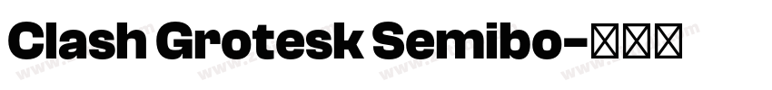 Clash Grotesk Semibo字体转换